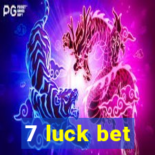 7 luck bet